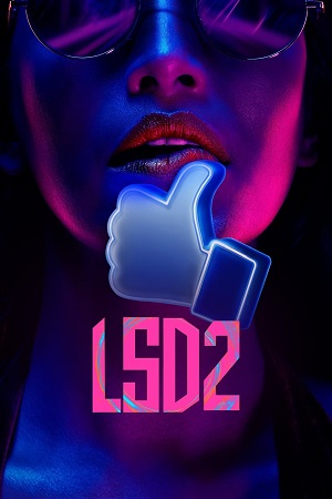 LSD 2: Love, Sex Aur Dhokha 2